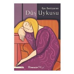 Düş Uykusu - Oya Denizyaran