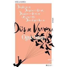 Düş ve Kurgu - Oğuz Savaş