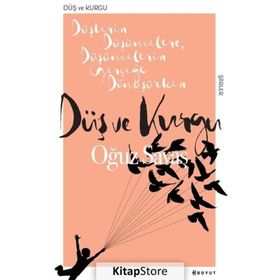 Düş ve Kurgu - Oğuz Savaş