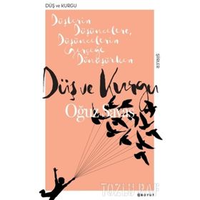 Düş ve Kurgu - Oğuz Savaş