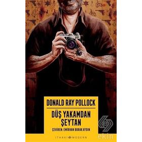 Düş Yakamdan Şeytan - Donald Ray Pollock