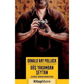 Düş Yakamdan Şeytan - Donald Ray Pollock