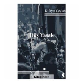 Düş Yasak - Kifayet Ceylan