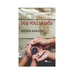 Düş Yolculuğu - Hasan Karataş
