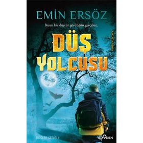 DÜŞ YOLCUSU - EMIN ERSÖZ (ISBN:9786058820319)