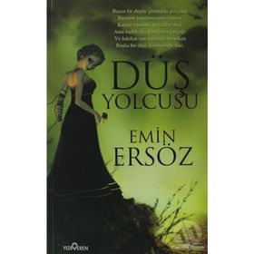 DÜŞ YOLCUSU - EMIN ERSÖZ