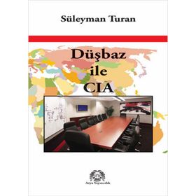 Düşbaz ile CIA - Süleyman Turan
