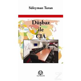 Düşbaz ile CIA - Süleyman Turan