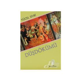 DÜŞDÖKÜMÜ - YÜCEL SIVRI
