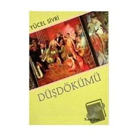DÜŞDÖKÜMÜ - YÜCEL SIVRI