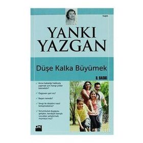 Düşe Kalka Büyümek-Yankı Yazgan
