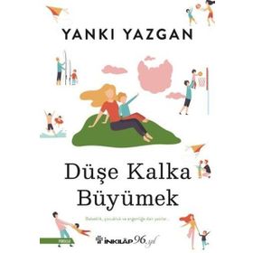 Düşe Kalka Büyümek-Yankı Yazgan