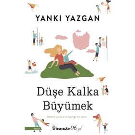 Düşe Kalka Büyümek-Yankı Yazgan