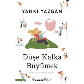 Düşe Kalka Büyümek-Yankı Yazgan