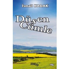 Düşen Cümle - İsmail Kadak