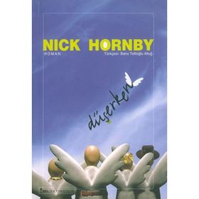 DÜŞERKEN - NICK HORNBY