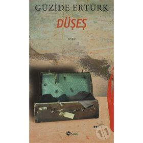 DÜŞES - GÜZİDE ERTÜRK