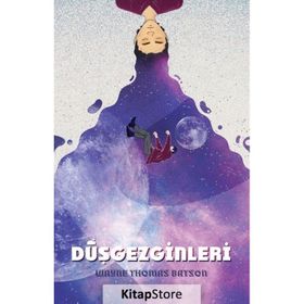 Düşgezginleri / Wayne Thomas Batson / Martı Yayınları