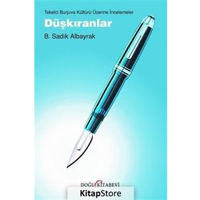 Düşkıranlar - B. Sadık Albayrak