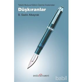 Düşkıranlar - B. Sadık Albayrak
