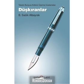 Düşkıranlar - B. Sadık Albayrak