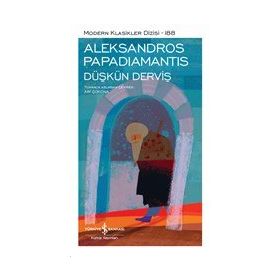 Düşkün Derviş - Aleksandros Papadiamantis