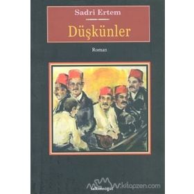 Düşkünler - Sadri Ertem