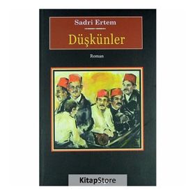 Düşkünler - Sadri Ertem