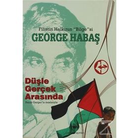Düşle Gerçek Arasında - George Habaş
