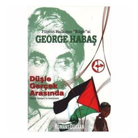 Düşle Gerçek Arasında - George Habaş