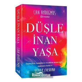 Düşle İnan Yaşa - Can Aydoğmuş