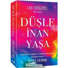 Düşle İnan Yaşa - Can Aydoğmuş