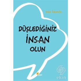 Düşlediğiniz İnsan Olun - Wes Beavis