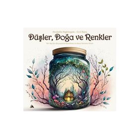 Düşler Doğa ve Renkler Kuzey Yayınları