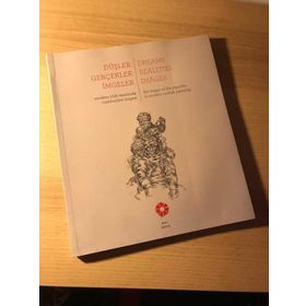 DÜŞLER GERÇEKLER İMGELER MODERN TÜRK RESMINDE CUMHURIYET IMGESI - BEGÜM AKKOYUNLU ERSÖZ;TANIA BAHAR