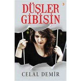 Düşler Gibisin - Celal Demir