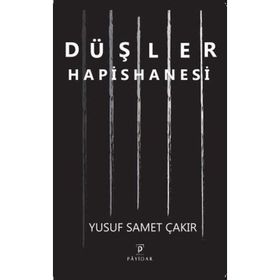 Düşler Hapishanesi - Payidar Yayınları