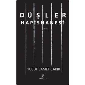 Düşler Hapishanesi - Payidar Yayınları