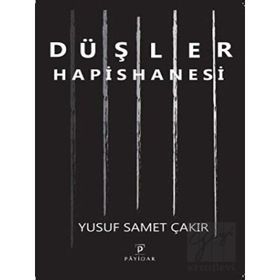 Düşler Hapishanesi - Payidar Yayınları