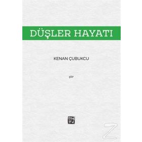 Düşler Hayatı - Kenan Çubukcu