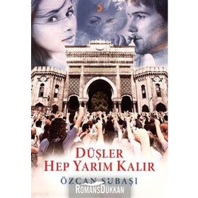 Düşler Hep Yarım Kalır - Özcan Subaşı