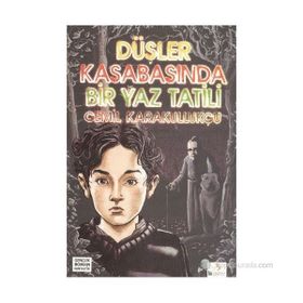 DÜŞLER KASABASINDA BIR YAZ TATILI - CEMIL KARAKULLUKÇU
