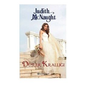 DÜŞLER KRALLIĞI - JUDITH MCNAUGHT