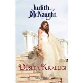 DÜŞLER KRALLIĞI - JUDITH MCNAUGHT