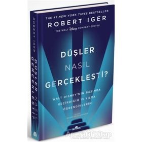 Düşler Nasıl Gerçekleşti? - Rober Iger