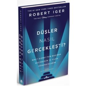 Düşler Nasıl Gerçekleşti? - Rober Iger