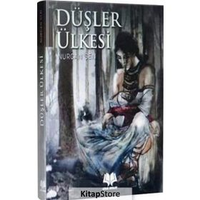 Düşler Ülkesi - Nurcan Şen