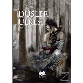 Düşler Ülkesi - Nurcan Şen