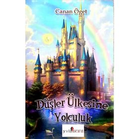 Düşler Ülkesine Yolculuk -Canan Öğet