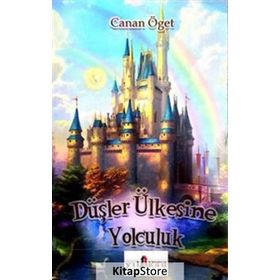 Düşler Ülkesine Yolculuk -Canan Öğet